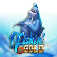 Fishin for Gold